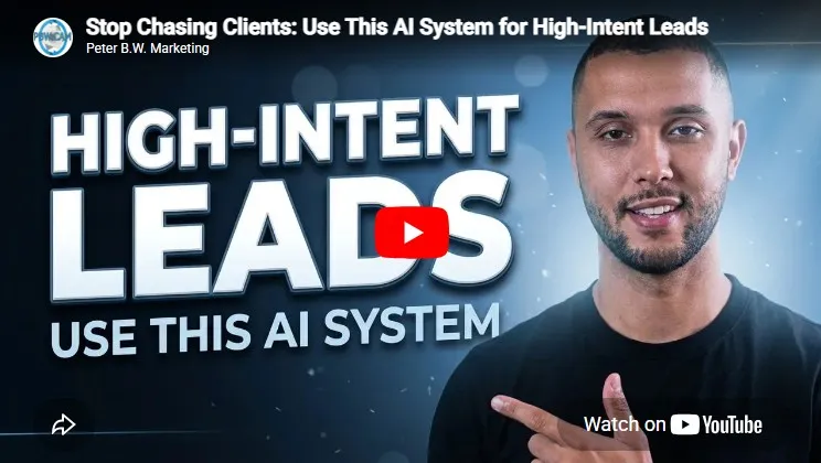 Stop Chasing Clients Use This AI System for High Intent Leads