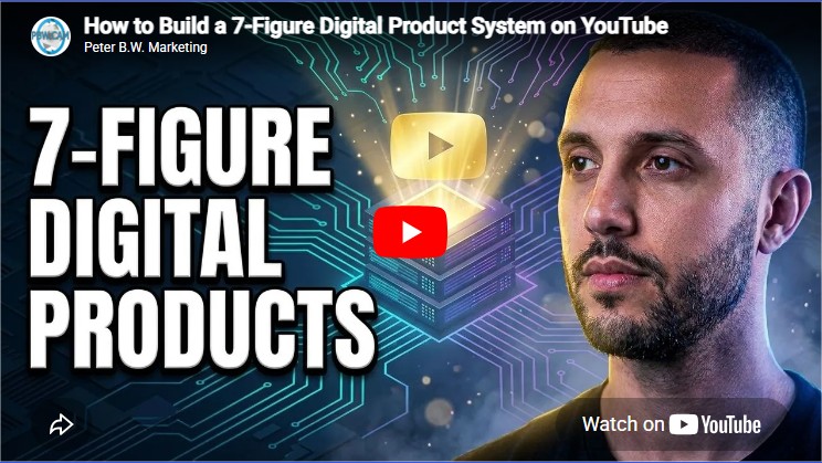 How to Build a 7 Figure Digital Product System on YouTube